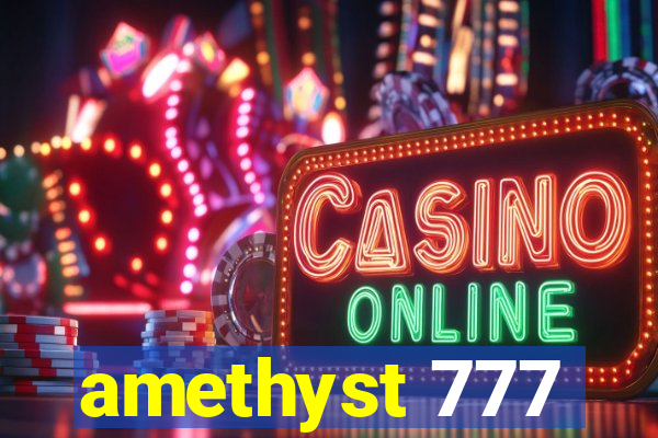 amethyst 777
